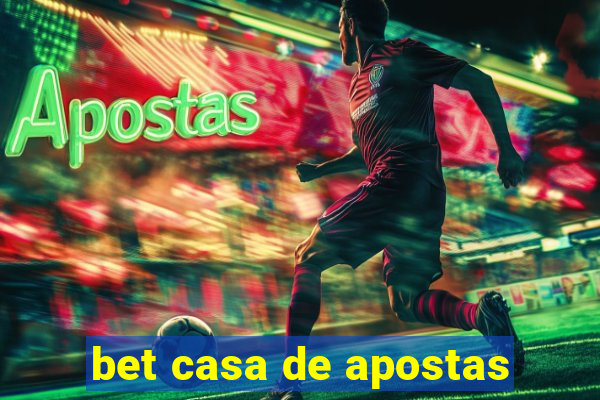 bet casa de apostas